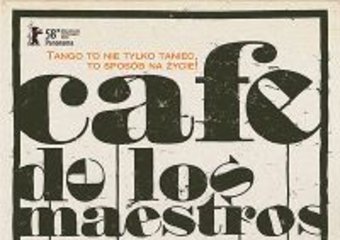 Tango z pasją, czyli Café de los Maestros