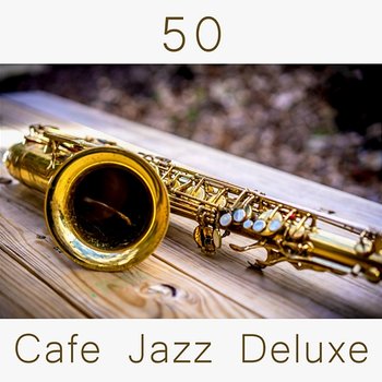 Cafe Jazz Deluxe - Cafe Latte Jazz Club