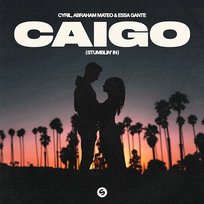 Caigo (Stumblin' In) Cyril, Abraham Mateo & Essa Gante