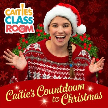 Caitie's Countdown to Christmas - Super Simple Songs, Caitie's Classroom