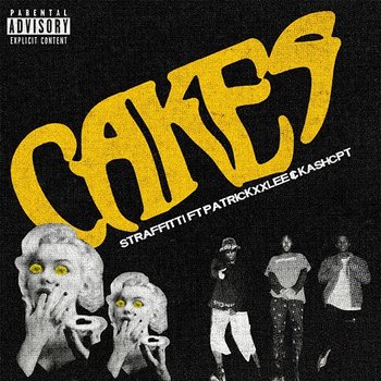 Cakes - Straffitti feat. KashCPT, PatrickxxLee