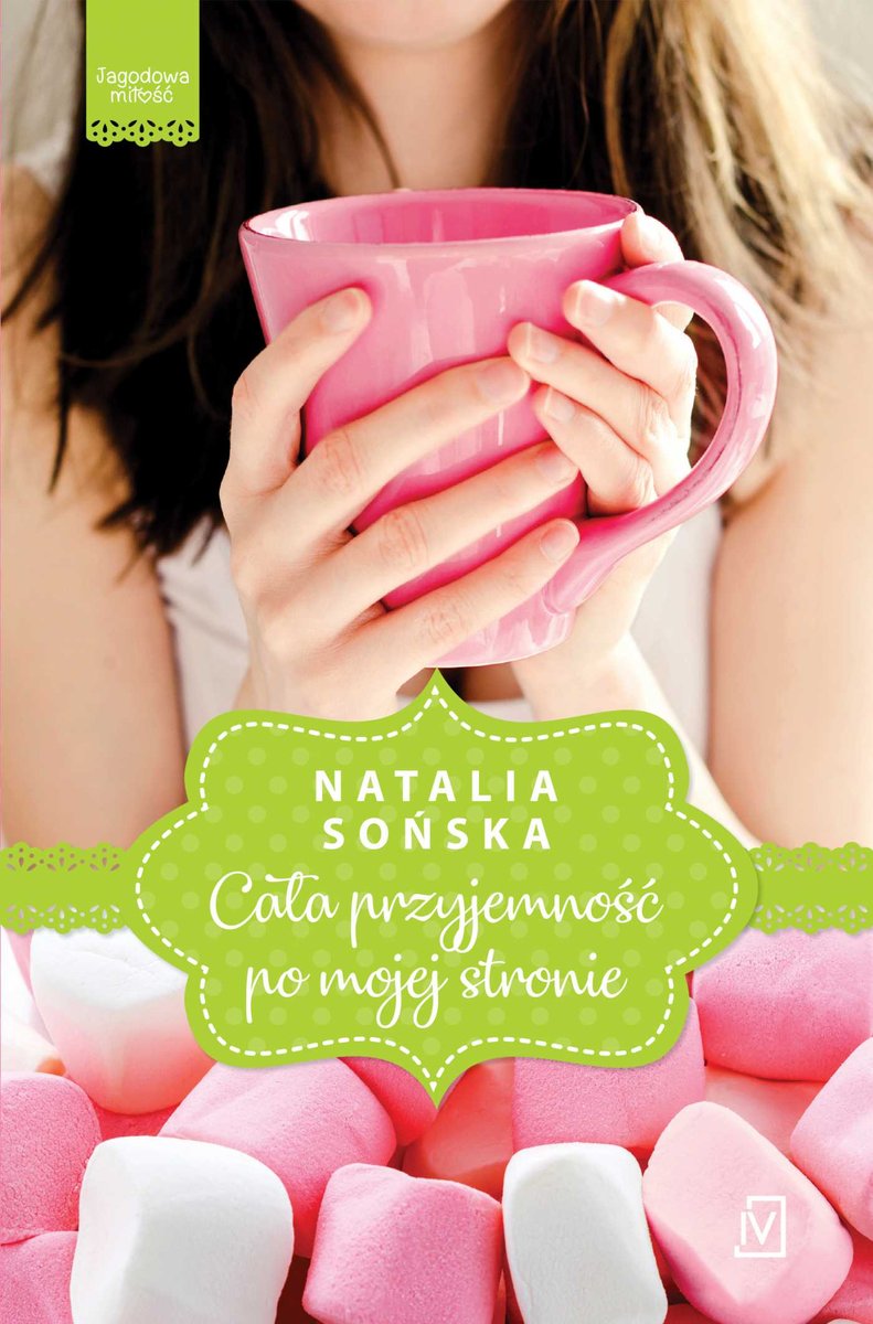 Cała przyjemność po mojej stronie. Jagodowa miłość. Tom 1 - ebook epub