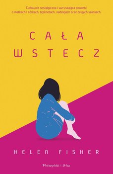 Cała wstecz - Fisher Helen