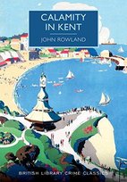 Calamity in Kent John Rowland