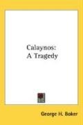 Calaynos - Boker George H., Boker George Henry