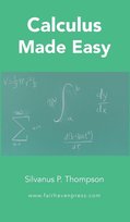 Calculus Made Easy Thompson Silvanus P