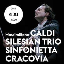 Sinfonietta Cracovia, Massimiliano Caldi i Silesian Trio