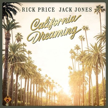California Dreamin' - Rick Price, Jack Jones