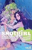California Screaming. Snotgirl. Volume 2 O'Malley Bryan Lee, Hung Leslie