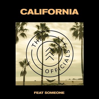 California - The Officials feat. someone