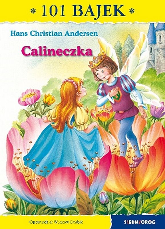 Calineczka. 101 Bajek - Andersen Hans Christian | Książka W Empik