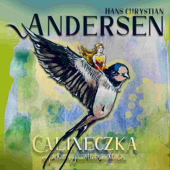 Calineczka - Andersen Hans Christian