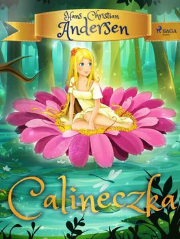 Calineczka - Andersen Hans Christian