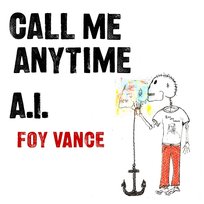 Call Me Anytime / A.I. Foy Vance