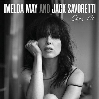 Call Me - Imelda May, Jack Savoretti