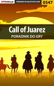Call of Juarez - poradnik do gry - Hałas Jacek Stranger