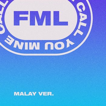 Call You Mine - FML, FAHIMI, Mal Hamka