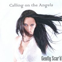 Calling On The Angels Gently Scar'd