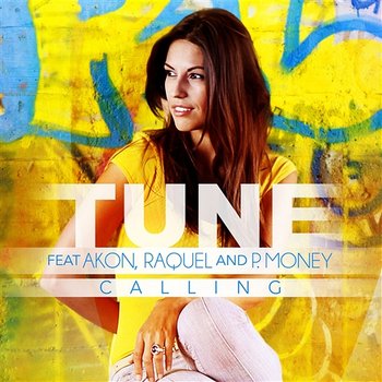 Calling - Tune feat. Akon, Raquel & P.Money