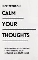 Calm Your Thoughts Nick Trenton
