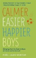 Calmer, Easier, Happier Boys - Janis-Norton Noel