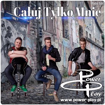 Całuj Tylko Mnie (Radio Edit) - Power Play