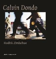 Calvin Dondo: Hodhii Zimbabwe - Dondo Calvin