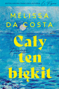 Cały ten błękit&nbsp;-&nbsp;Melissa Da Costa