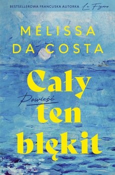 Cały ten błękit - ebook EPUB - Melissa Da Costa