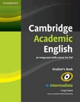 Cambridge Academic English B1+ Intermediate Student's Book: An Integrated Skills Course for Eap - Thaine Craig