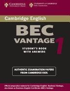 Cambridge Bec Vantage 1: Practice Tests from the University of Cambridge Local Examinations Syndicate - University Of Cambridge Local Examinatio, University Of Cambridge Local Examinations Syndicate
