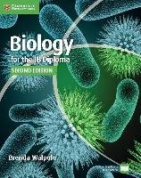 Cambridge Biology for the IB Diploma Coursebook Dann Leighton, Walpole Brenda, Merson-Davies Ashby