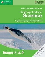 Cambridge Checkpoint Science English Language Skills Workbook Stages 7, 8, 9 Jones Mary