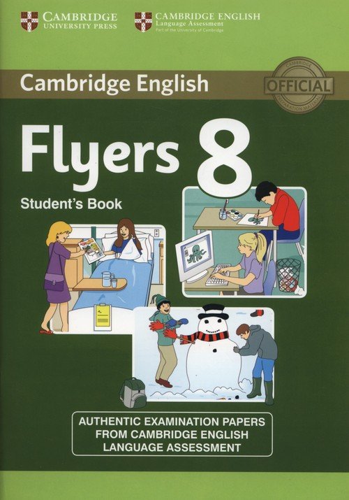 Cambridge English. Flyers 8. Student's Book - Opracowanie Zbiorowe ...