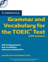 Cambridge Grammar and Vocabulary for the Toeic Test with Answers and Audio CDs (2): Self-Study Grammar and Vocabulary Reference and Practice 