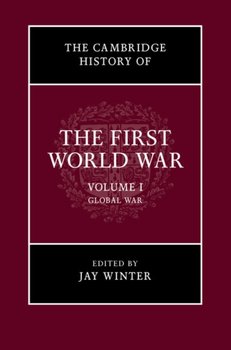 Cambridge History of the First World War 3 Volume Hardback S - Winter Jay