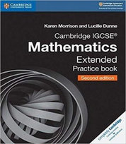 Cambridge IGCSE Mathematics Extended Practice Book Morrison Karen, Dunne Lucille