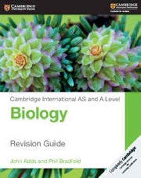 Cambridge International AS and A Level Biology Revision Guide - Adds John, Bradfield Phil