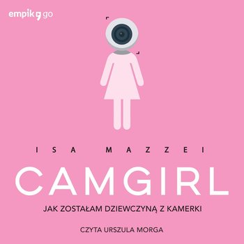 Camgirl - Mazzei Isa