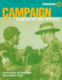 Campaign 2. Workbook English for the military - Baker de Altamirano Yvonne, Mellor-Clark Simon