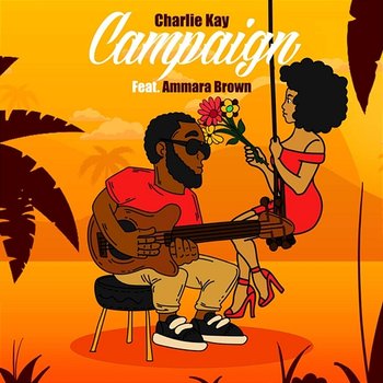 Campaign - Charlie Kay feat. Ammara Brown
