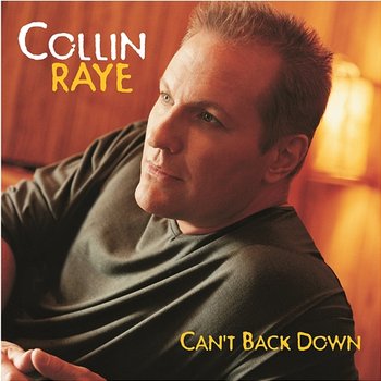 Can't Back Down - Collin Raye