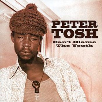 Can't Blame The Youth - Peter Tosh