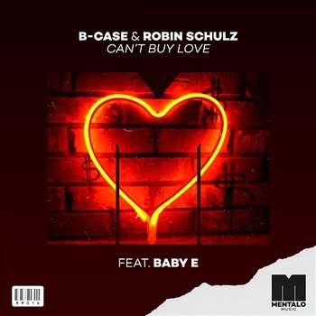 Can't Buy Love - B-Case & Robin Schulz feat. Baby E