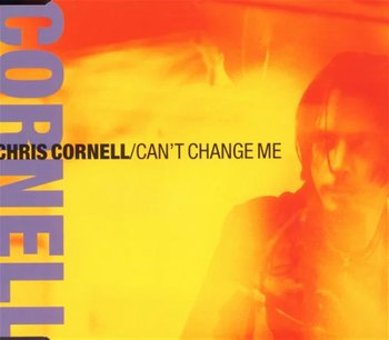 Can't Change Me -4 Tr.- - Cornell Chris