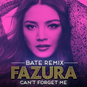 Can't Forget Me - Fazura feat. BATE