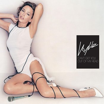 Can't Get You out of My Head - Kylie Minogue