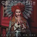Can't Rely on You (MK Remix) - Paloma Faith