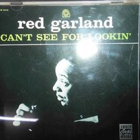 Can't See For Lookin' The Red Garland Quintet