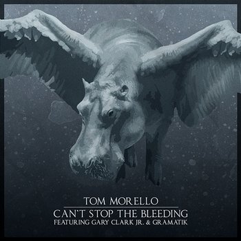 Can't Stop the Bleeding - Tom Morello
